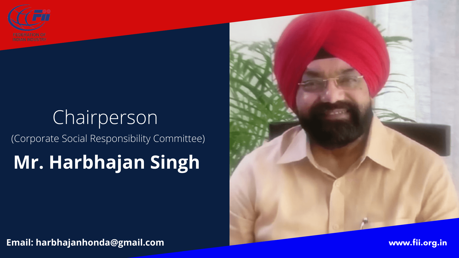 Mr. Harbhajan Singh, Chairperson, Corporate Social Responsibility Committee